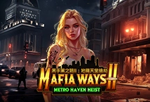 Mafia Ways II